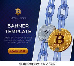 Crypto currency editable banner template. Bitcoin. Cardano. 3D isometric Physical bit coins. Golden bitcoin and silver Cardano coins with wireframe chain. Block chain concept. Vector illustration.
