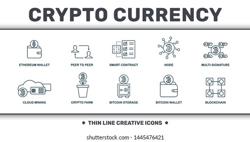 Crypto Currency icons thin line set collection. Includes creative elements such as Ethereum Wallet, Peer To Peer, Smart Contract, Node, Multi-Signature, Crypto Farm and Bitcoin Storage premium icons.