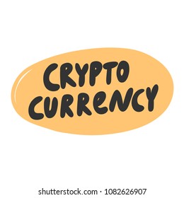 Crypto currency. Sticker for social media content. Vector hand drawn illustration design. Bubble pop art comic style poster, t shirt print, post card, video blog cover