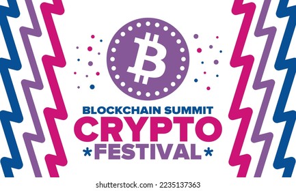 Crypto Festival. Blockchain Summit. Digital money and smart online technology. Finance, banking and business illustration. Cryptocurrency mining. Bitcoin logo. Flat design. Vector poster