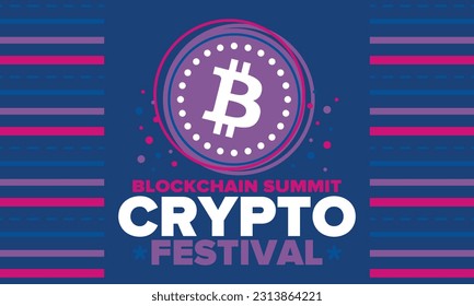 Crypto Festival. Blockchain Summit. Digital money and smart online technology. Finance, banking and business illustration. Cryptocurrency mining. Bitcoin logo. Flat design. Vector poster