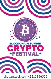 Crypto Festival. Blockchain Summit. Digital money and smart online technology. Finance, banking and business illustration. Cryptocurrency mining. Bitcoin logo. Flat design. Vector poster