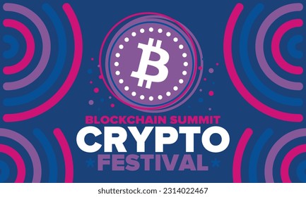 Crypto Festival. Blockchain Summit. Digital money and smart online technology. Finance, banking and business illustration. Cryptocurrency mining. Bitcoin logo. Flat design. Vector poster