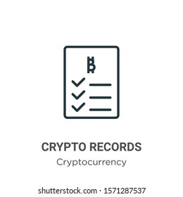 Crypto records outline vector icon. Thin line black crypto records icon, flat vector simple element illustration from editable cryptocurrency concept isolated on white background