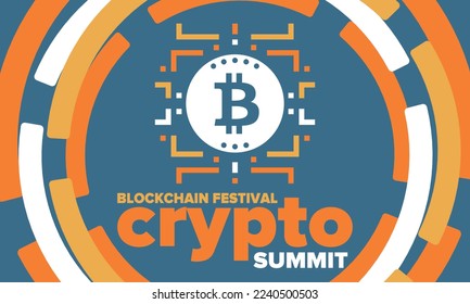 Crypto Summit. Blockchain Festival. Digital money and smart online technology. Finance, banking and business illustration. Cryptocurrency mining. Bitcoin logo. Flat design. Vector poster