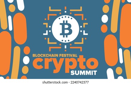 Crypto Summit. Blockchain Festival. Digital money and smart online technology. Finance, banking and business illustration. Cryptocurrency mining. Bitcoin logo. Flat design. Vector poster