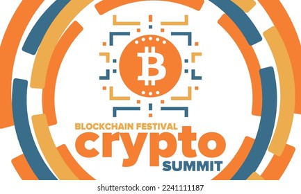 Crypto Summit. Blockchain Festival. Digital money and smart online technology. Finance, banking and business illustration. Cryptocurrency mining. Bitcoin logo. Flat design. Vector poster