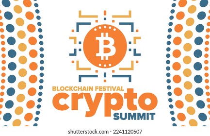 Crypto Summit. Blockchain Festival. Digital money and smart online technology. Finance, banking and business illustration. Cryptocurrency mining. Bitcoin logo. Flat design. Vector poster