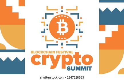 Crypto Summit. Blockchain Festival. Digital money and smart online technology. Finance, banking and business illustration. Cryptocurrency mining. Bitcoin logo. Flat design. Vector poster