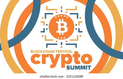 Crypto Summit. Blockchain Festival. Digital money and smart online technology. Finance, banking and business illustration. Cryptocurrency mining. Bitcoin logo. Flat design. Vector poster