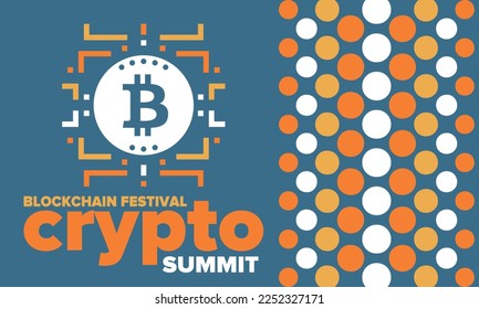 Crypto Summit. Blockchain Festival. Digital money and smart online technology. Finance, banking and business illustration. Cryptocurrency mining. Bitcoin logo. Flat design. Vector poster