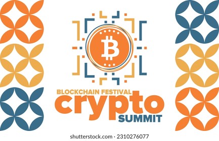 Crypto Summit. Blockchain Festival. Digital money and smart online technology. Finance, banking and business illustration. Cryptocurrency mining. Bitcoin logo. Flat design. Vector poster