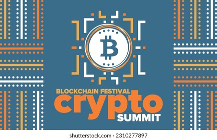 Crypto Summit. Blockchain Festival. Digital money and smart online technology. Finance, banking and business illustration. Cryptocurrency mining. Bitcoin logo. Flat design. Vector poster