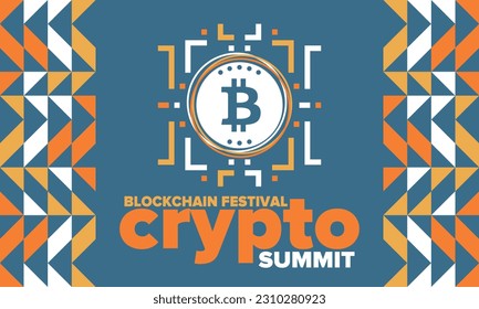 Crypto Summit. Blockchain Festival. Digital money and smart online technology. Finance, banking and business illustration. Cryptocurrency mining. Bitcoin logo. Flat design. Vector poster