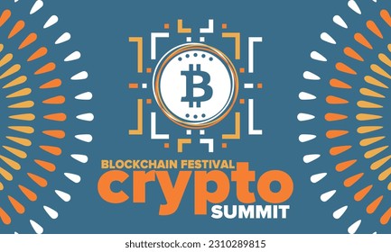 Crypto Summit. Blockchain Festival. Digital money and smart online technology. Finance, banking and business illustration. Cryptocurrency mining. Bitcoin logo. Flat design. Vector poster