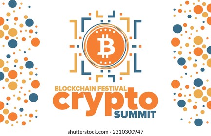 Crypto Summit. Blockchain Festival. Digital money and smart online technology. Finance, banking and business illustration. Cryptocurrency mining. Bitcoin logo. Flat design. Vector poster