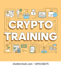 Crypto training word concepts banner. Cryptocurrency mining business courses. Digital currency trading. Presentation, website. Isolated typography idea with linear icons. Vector outline illustration