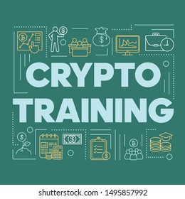 Crypto training word concepts banner. Cryptocurrency mining business courses. Digital currency trading. Presentation, website. Isolated typography idea with linear icons. Vector outline illustration