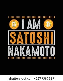 Crypto T-shirt Design I am satoshi nakamoto