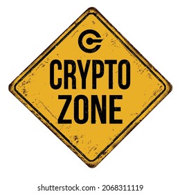 Crypto zone vintage rusty metal sign on a white background, vector illustration