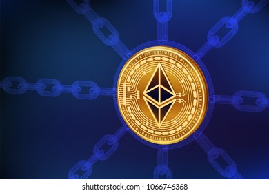 Cryptocurrency. Blockchain. Ethereum. 3D isometric Physical Ethereum coin with wireframe chain. Block chain concept. Editable template. Stock vector illustration.