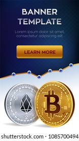 Cryptocurrency editable banner template. Bitcoin. EOS. 3D isometric Physical bit coins. Golden bitcoin and siver EOS coins. Stock vector illustration.