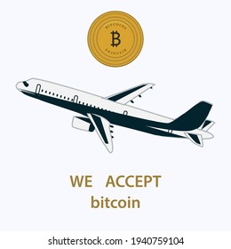 Cryptocurrency payments - we accept bitcoin - plane - vector. Internet payments concept. Isometric investment.