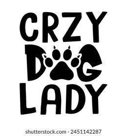 CRZY dog lady vector design