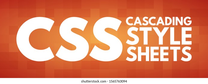 CSS Cascading Style Sheets - language used for describing the presentation of a document written in a markup language, acronym text concept background