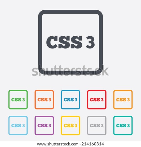 CSS3 sign icon. Cascading Style Sheets symbol. Round squares buttons with frame. Vector