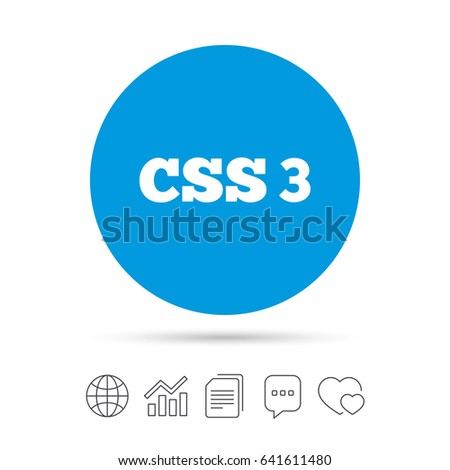 CSS3 sign icon. Cascading Style Sheets symbol. Copy files, chat speech bubble and chart web icons. Vector