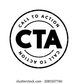CTA Call To Action - marketing term for any design to prompt an immediate response or encourage an sale, acronym text stamp concept background