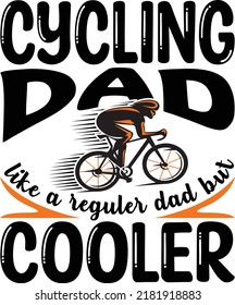 Ctcling dad like a reguler dad but cooler