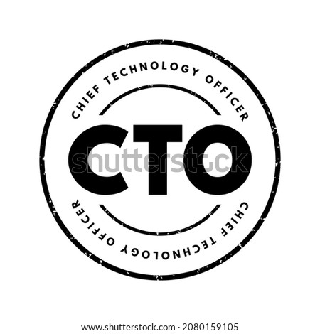 CTO Chief Technology Officer - executive-level position in a company whose occupation is focused on the scientific and technological issues, acronym text stamp concept background