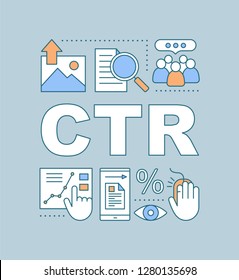 CTR word concepts banner. Click-through rate. Website traffic. Conversion rate. SMM metrics and tools. Isolated lettering typography idea with linear icons. Vector outline illustration