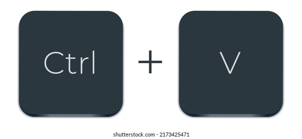 Ctrl C and Ctrl V keyboard buttons. Copy and paste key shortcuts