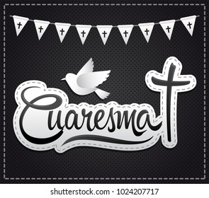 Cuaresma, Spanish translation: Lent, vector lettering, latin religious tradition illustration with cross