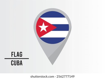 Cuba Flag on Location Pin. vector illustration