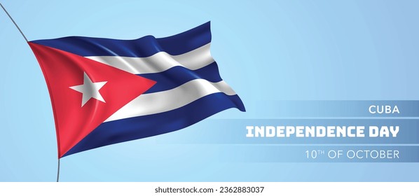 Cuba happy independence day greeting card, banner vector illustration. Cuban national holiday 10th of October design element with 3D flag