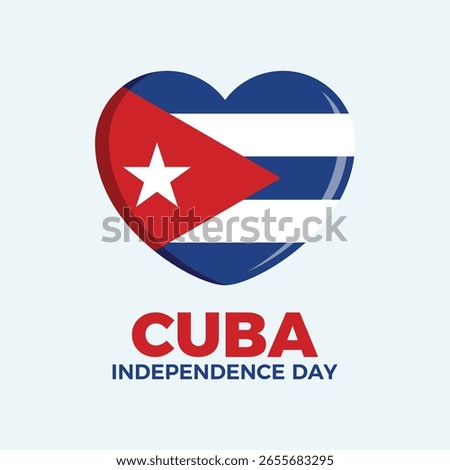 Cuba Independence Day poster vector illustration. Flag of Cuba in heart shape icon vector. Cuban Flag love symbol. Template for background, banner, card. Important day