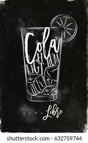 Cuba libre cocktail lettering cola, light rum, ice in vintage graphic style drawing with chalk on chalkboard background