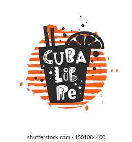 Cuba libre grunge style banner template. Cuban cocktail glass with lemon slice silhouette on striped round frame with stylized lettering, ink drops. Nightclub, restaurant menu, poster design element