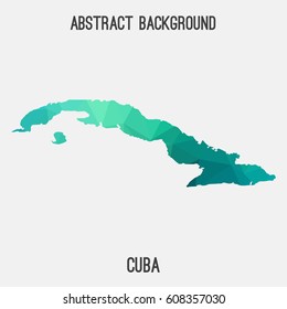Cuba map in geometric polygonal,mosaic style.Abstract tessellation,modern design background,low poly. Vector illustration.