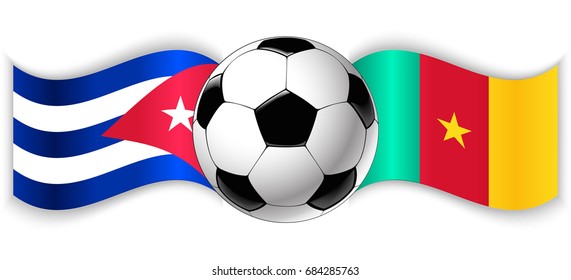 Cuban and Cameroonian wavy flags with football ball. Cuba combined with Cameroon isolated on white. Football match or international sport competition concept.