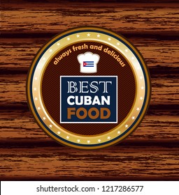 Cuban food best quality gold medal on a wooden plank background