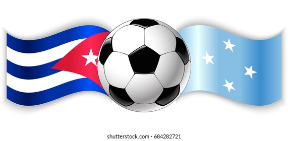 Cuban and Micronesian wavy flags with football ball. Cuba combined with Micronesia isolated on white. Football match or international sport competition concept.