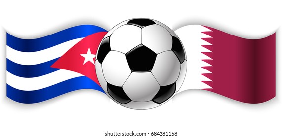 Cuban and Qatari wavy flags with football ball. Cuba combined with Qatar isolated on white. Football match or international sport competition concept.