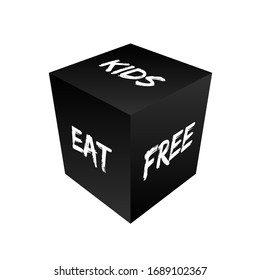 cube with kids eat free on it art illustration