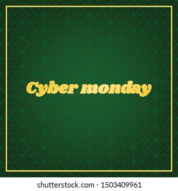 Cuber Monday slogan. Golden icon with gold contour at dark green gridded white background. Illustration.