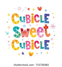 Cubicle sweet cubicle